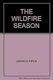 The wildfire season