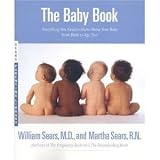 The Baby Book: Everything You Need to Know About Your Baby from Birth to Age Two [Paperback]