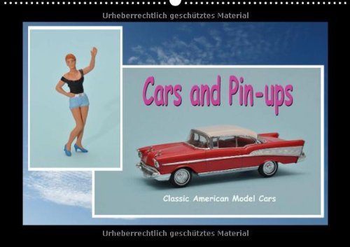 Cars and Pin-ups - Classic American Model Cars / UK-Version - Author: pewe