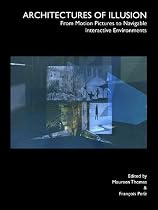 Architectures of Illusion: From Motion Pictures to Navigable Interactive Environments