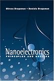 Nanoelectronics: Principles and Devices (The Artech House Nanoscale Science and Engineering)