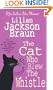 Cat Who Blew the Whistle (Jim Qwilleran Feline Whodunnits)