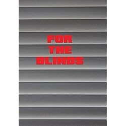 For The Blinds
