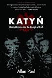 Katyn : Stalin's massacre and the triumph of truth
