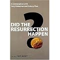 Did the Resurrection Happen? (A Conversation With Gary Habermas and Antony Flew) (Veritas Forum Books) (Paperback)