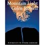 Mountain Light: In Search of the Dynamic Landscape, Tenth-Anniversary Edition