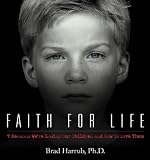 Faith For Life- 7 Reasons We`re Losing Our Children and How to Save Them