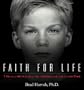 Faith For Life- 7 Reasons We're Losing Our Children and How to Save Them