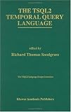 The TSQL2 Temporal Query Language