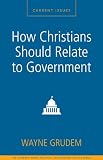 How Christians Should Relate to Government: A Zondervan Digital Short