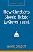 Books : How Christians Should Relate to Government: A Zondervan Digital Short