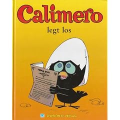 Calimero legt los