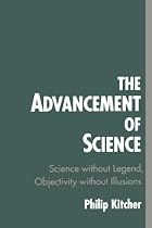 The Advancement of Science: Science without Legend, Objectivity without Illusions