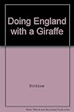 Doing England with a giraffe