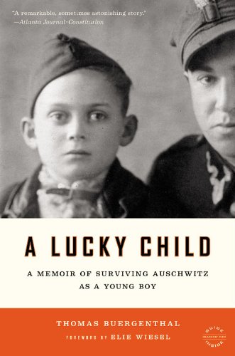 A Lucky Child  A Memoir of Surviving Auschwitz as a Young Boy