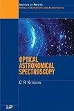 Optical Astronomical Spectroscopy (Series in Astronomy and Astrophysics)