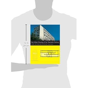 Key Urban Housing of the Twentieth Century: Plans, Sections and Elevations (Key Architecture Series)