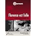 Florence est folle