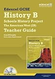 Edexcel GCSE history B : Schools history project. The American West (option 2B). Teacher guide