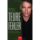 Teure Fehler: Die 7 gr��ten Irrt�mer in schwierigen Verhandlungenvon "Matthias Schranner"