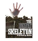 The runaway skeleton