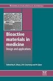 Bioactive materials in medicine : design and applications