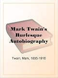 The Autobiography of Mark Twain