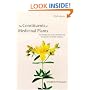 The Constituents of Medicinal Plants: An Introduction to the Chemistry and Therapeutics of Herbal Medicine