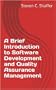 A Brief Introduction to Software Development and Quality Assurance Management
