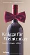 Knigge f�r Weintrinker: Souver�n im Umgang mit Wein (Hallwag Kompasse Relaunch 2011)