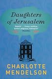 Cover of Daughters of Jerusalem by Charlotte Mendelson 0330452762