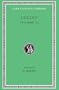 Lucian: How to Write History. The Dipsads. Saturnalia. Herodotus or Aetion. Zeuxis or Antiochus. A Slip of the Tongue in Greeting. Apology for the "Salaried Posts in...(Loeb Classical Library No. 430)