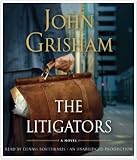 The Litigators by John Grisham [Audiobook, Unabridged] [Audio CD] (Litigators)