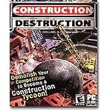 Construction Destruction
