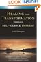 Healing and Transformation Through Self Guided Imagery
