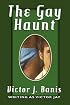 The Gay Haunt