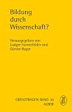 Produkt-Bild: Bildung durch Wissenschaft? (Grenzfragen Naturwissen)
