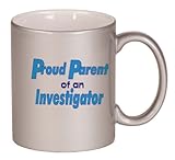 IMAGE OF Proud Parent of an Investigator Coffee Mug Metallic Silver 11 oz