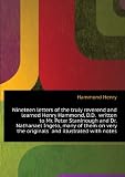 Produkt-Bild: Nineteen letters of the truly reverend and learned Henry Hammond, D.D. written to Mr. Peter Staninough and Dr. Nathanael Ingelo, many of them on very the originals and illustrated with notes