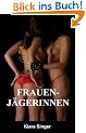 Frauenj�gerinnen