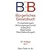 B�rgerliches Gesetzbuch BGB: mit Allgemeinem Gleichbehandlungsgesetz, BeurkundungsG, BGB-Informationspflichten-Verordnung, Einf�hrungsgesetz