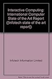 Interactive computing : international computer state of the art report