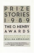 Prize Stories 1989: The O. Henry Awards (Prize Stories (O Henry Awards))