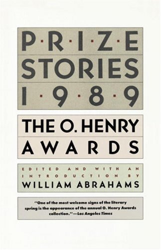 Prize Stories 1989: The O. Henry Awards (Prize Stories (O Henry Awards))