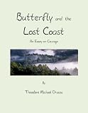 Search : An Essay on Courage: Butterfly and the Lost Coast