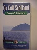 Go Golf Scotland: Scottish Classics (Peter Alliss Takes a Uniquely Personal Tour of the Classic Golf Courses of Scotland)