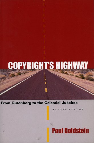 Copyright's Highway: From Gutenberg to the Celestial Jukebox