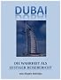 Dubai - Die Wahrheit als lustiger Reisebericht - Burj Al Arab - Min a' Salam