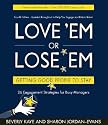 Love 'em or Lose 'em: Getting Good People to Stay [LOVE EM OR LOSE EM 4/E]
