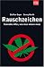 Rauschzeichen- Cannabis: Alles, was man wissen muss